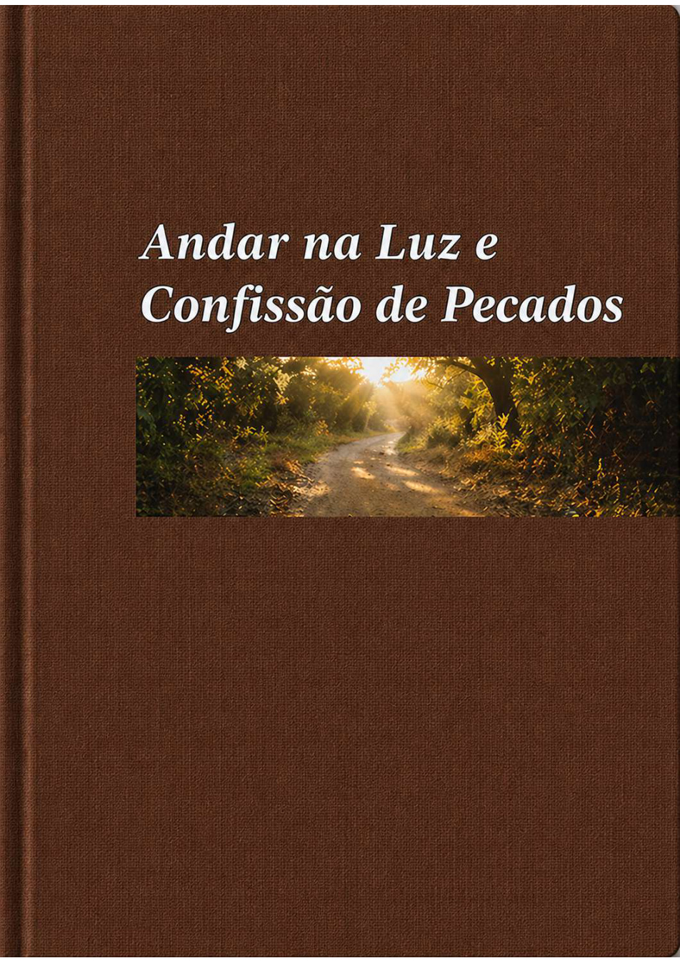 Capa da apostila Andar na Luz e Confissção de Pecados